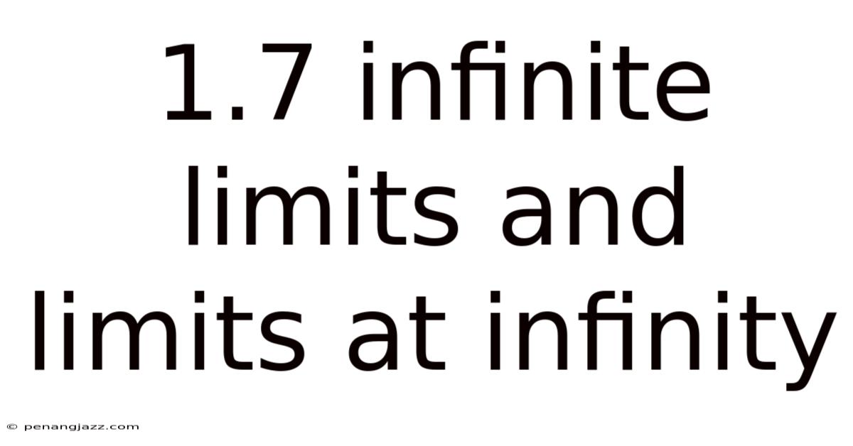 1.7 Infinite Limits And Limits At Infinity