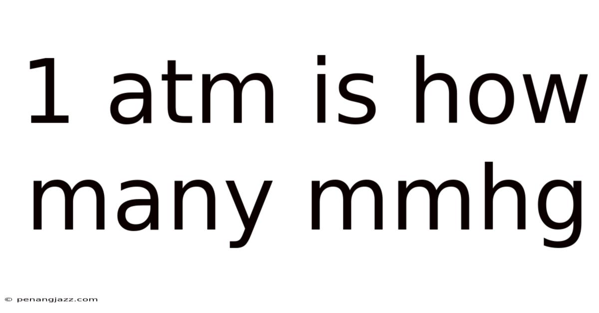 1 Atm Is How Many Mmhg