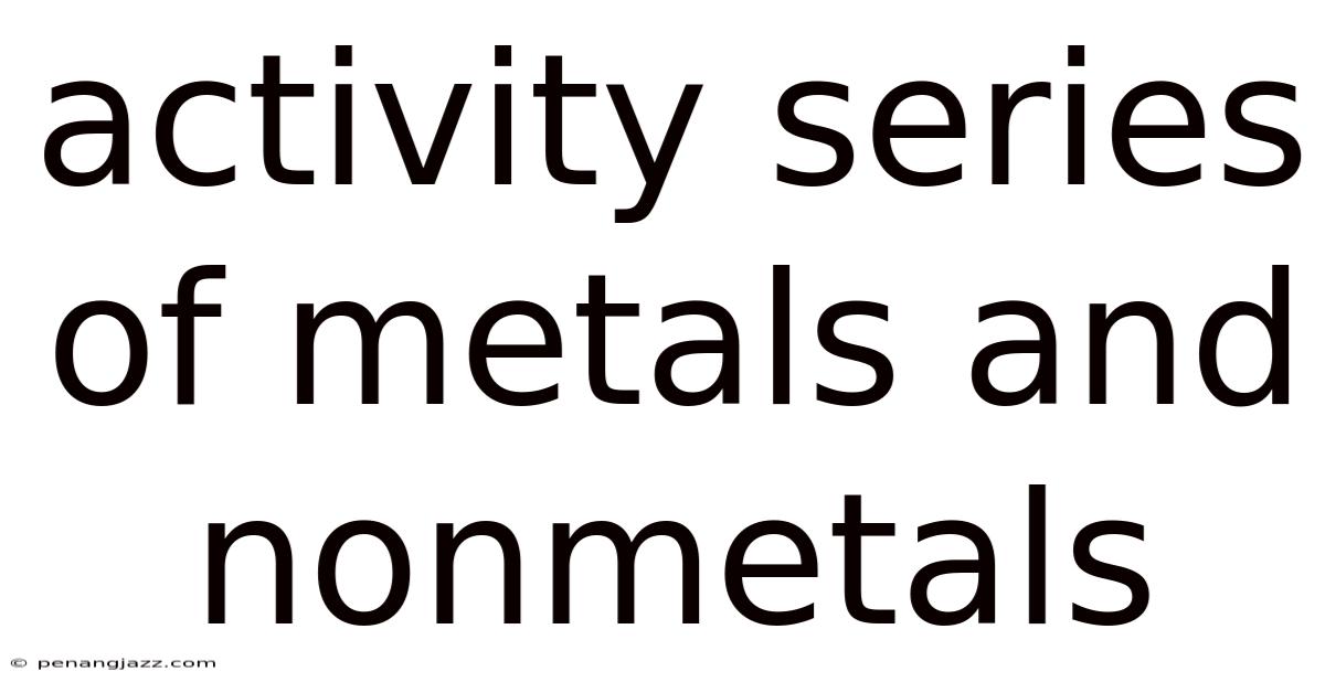Activity Series Of Metals And Nonmetals