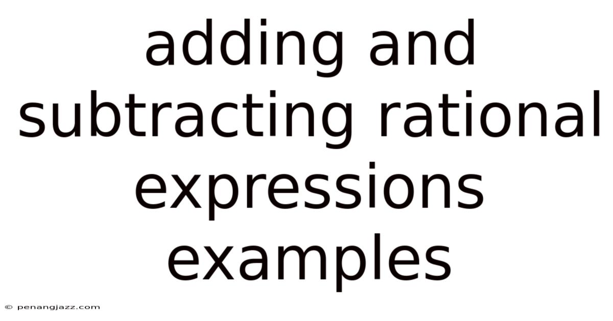 Adding And Subtracting Rational Expressions Examples