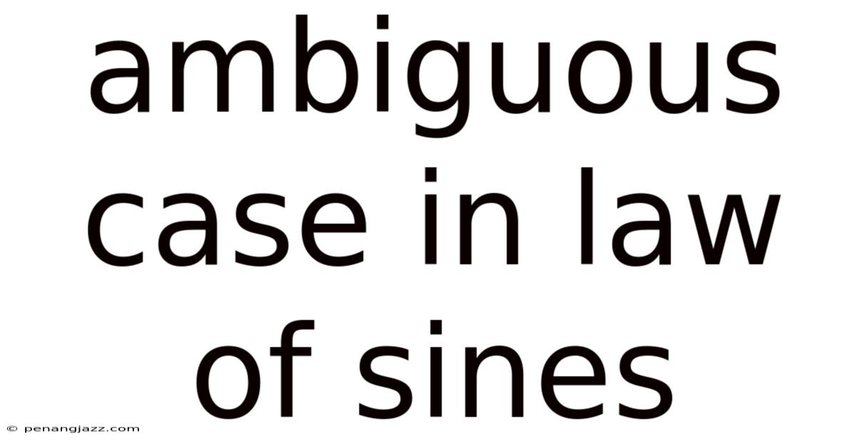 Ambiguous Case In Law Of Sines