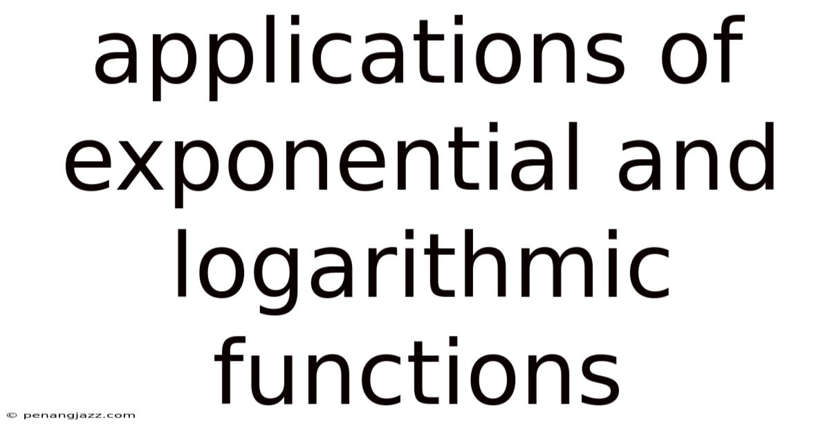 Applications Of Exponential And Logarithmic Functions