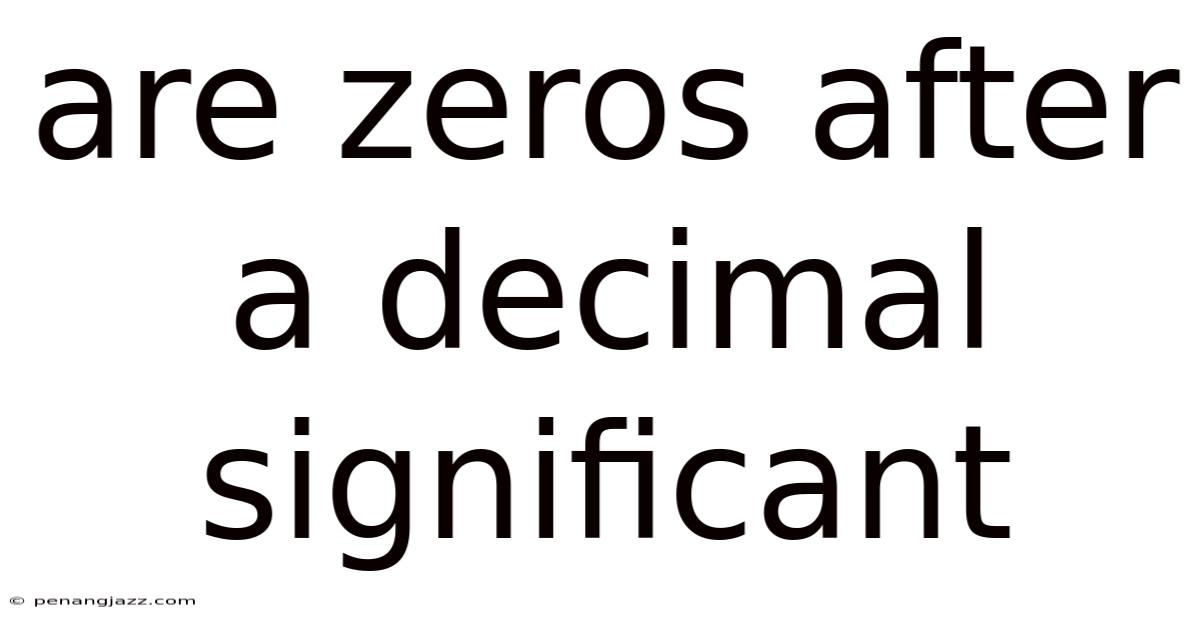 Are Zeros After A Decimal Significant
