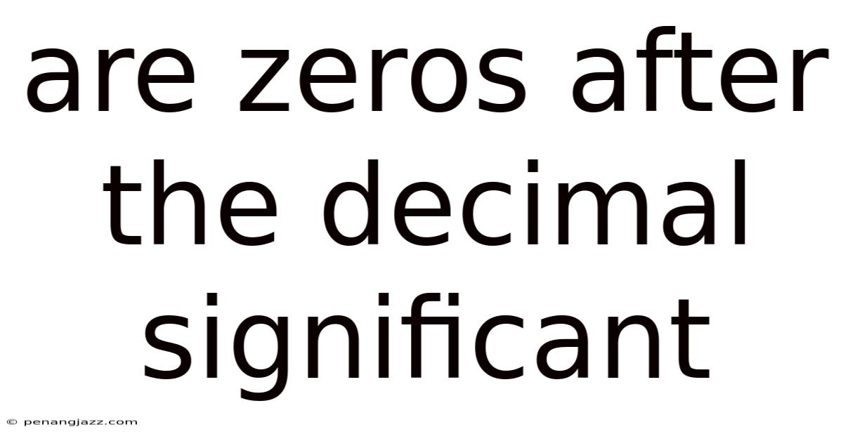 Are Zeros After The Decimal Significant