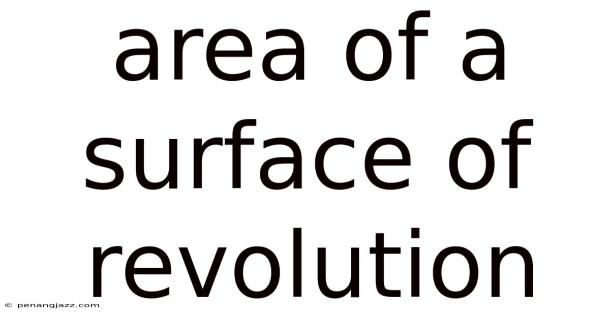 Area Of A Surface Of Revolution