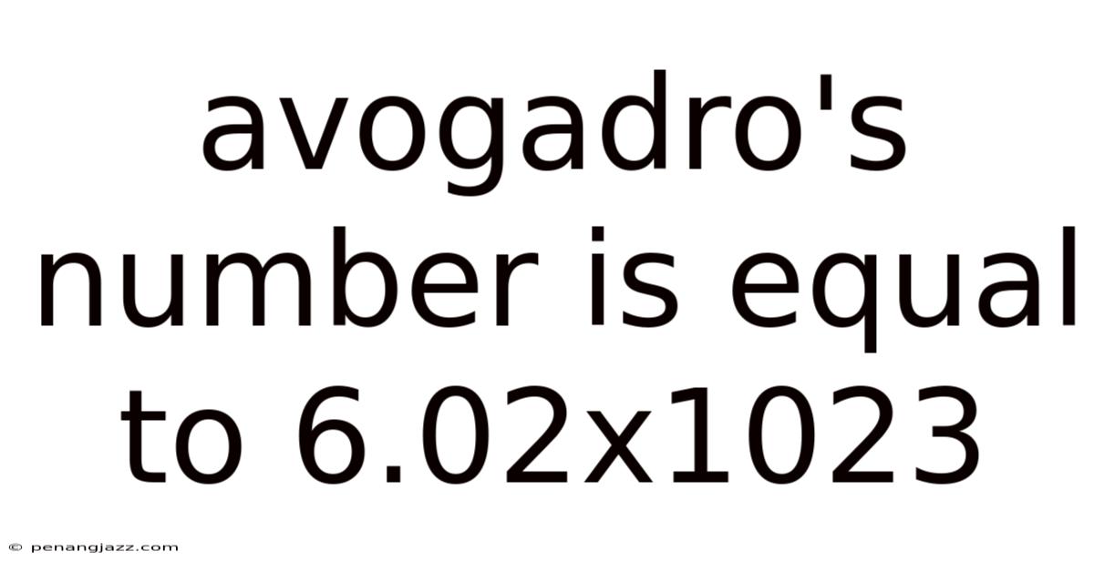 Avogadro's Number Is Equal To 6.02x1023