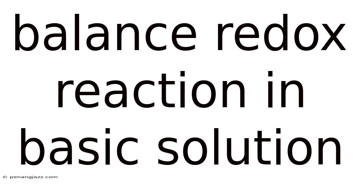 Balance Redox Reaction In Basic Solution