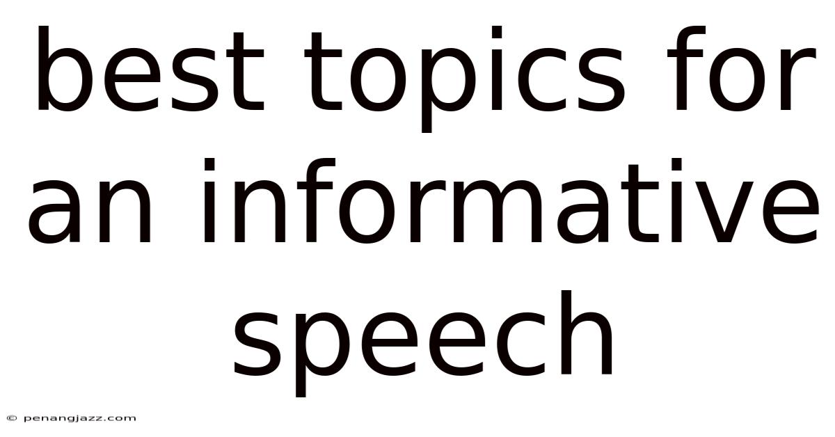 Best Topics For An Informative Speech