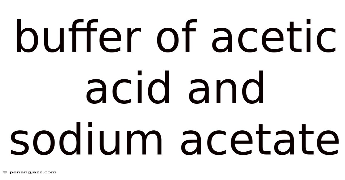 Buffer Of Acetic Acid And Sodium Acetate