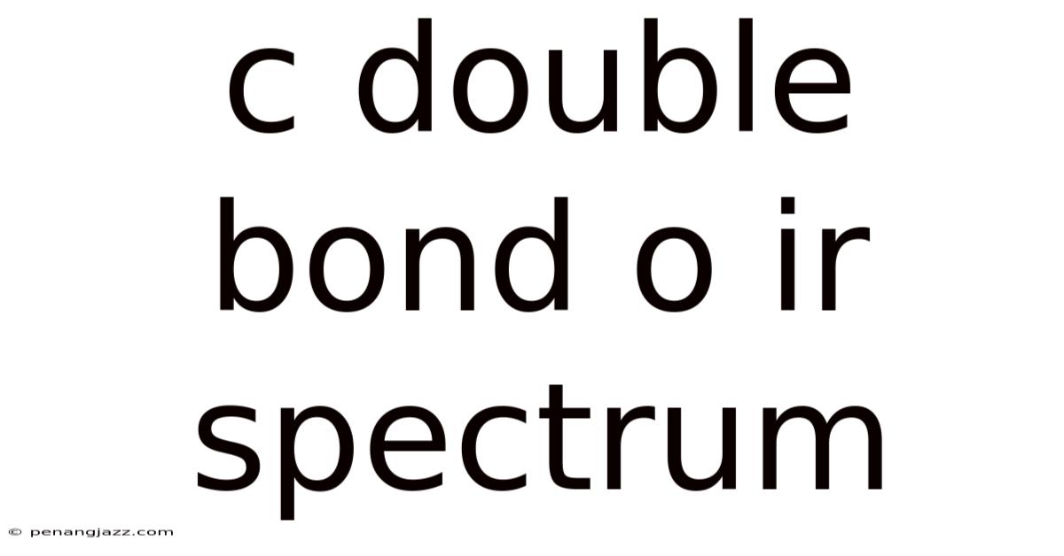 C Double Bond O Ir Spectrum