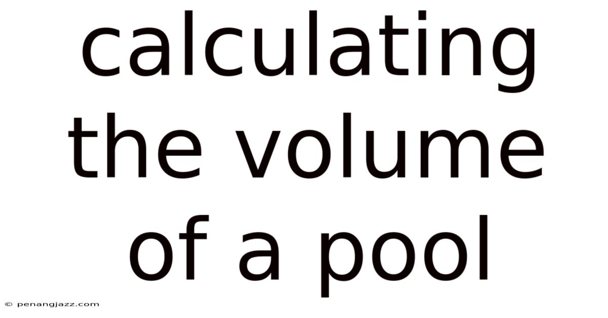 Calculating The Volume Of A Pool