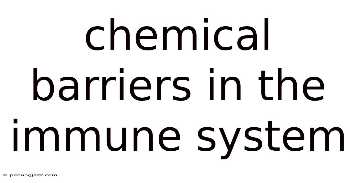 Chemical Barriers In The Immune System