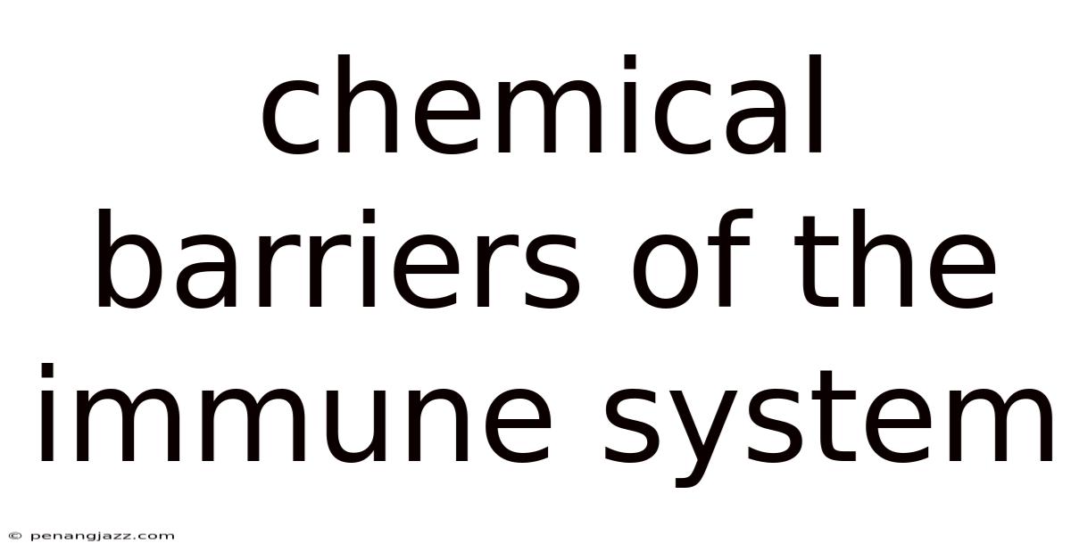 Chemical Barriers Of The Immune System