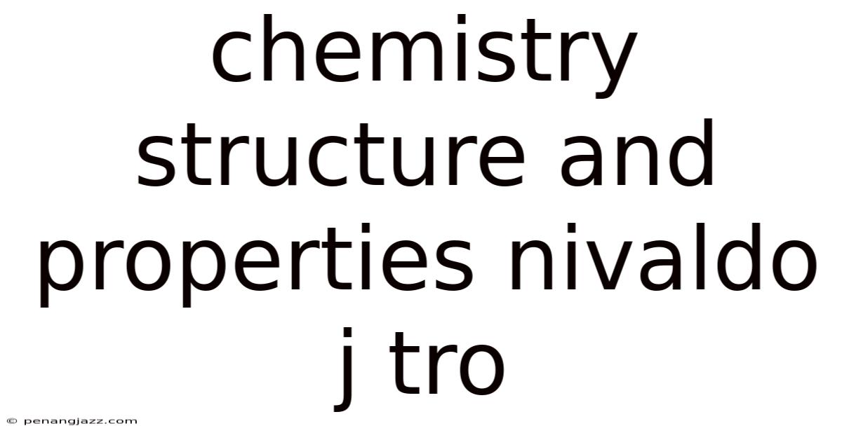 Chemistry Structure And Properties Nivaldo J Tro