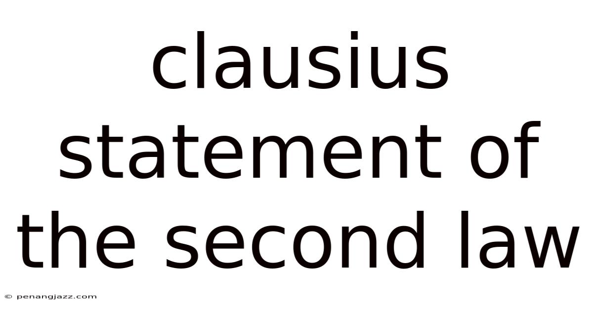 Clausius Statement Of The Second Law