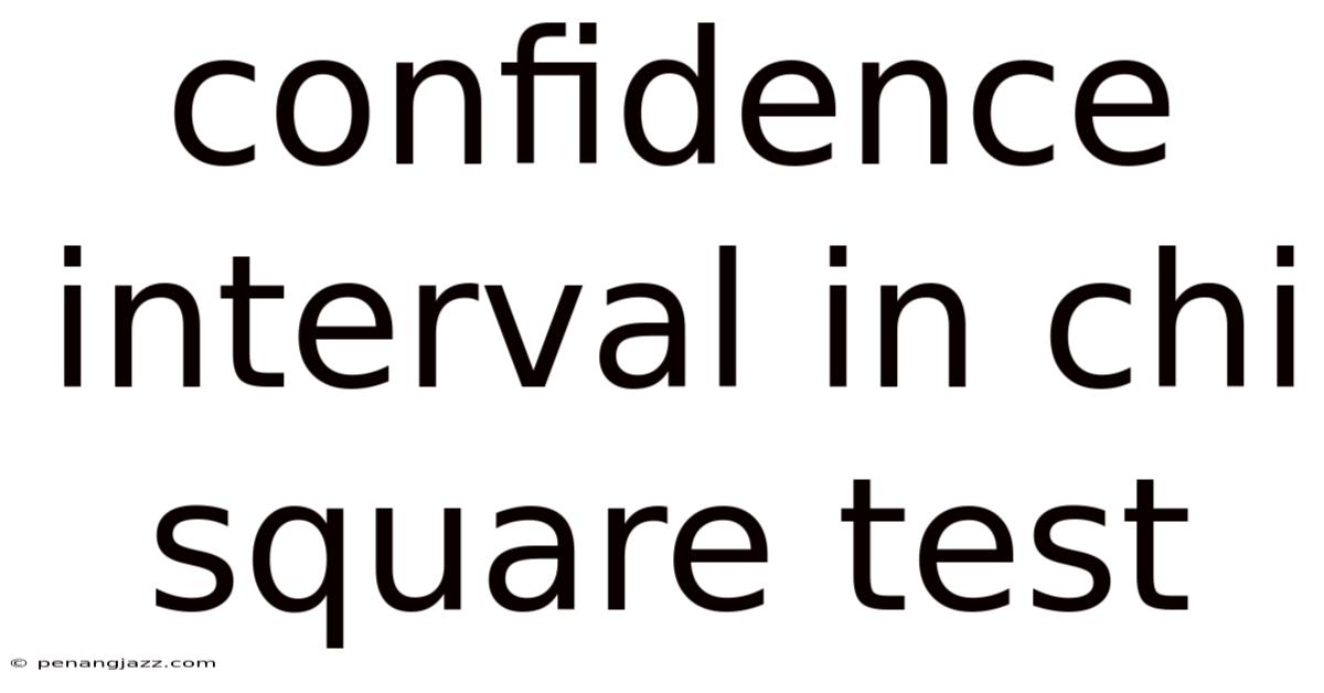 Confidence Interval In Chi Square Test