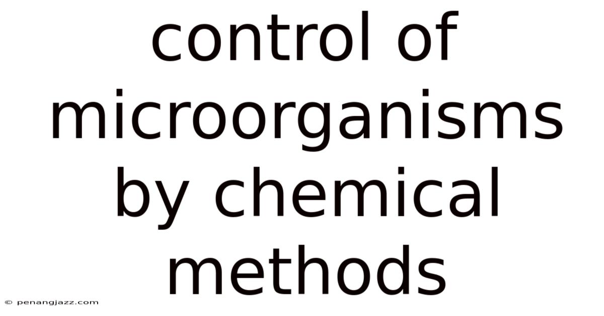 Control Of Microorganisms By Chemical Methods