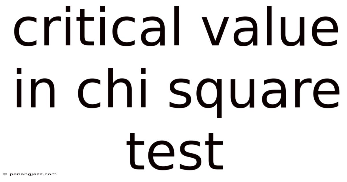 Critical Value In Chi Square Test