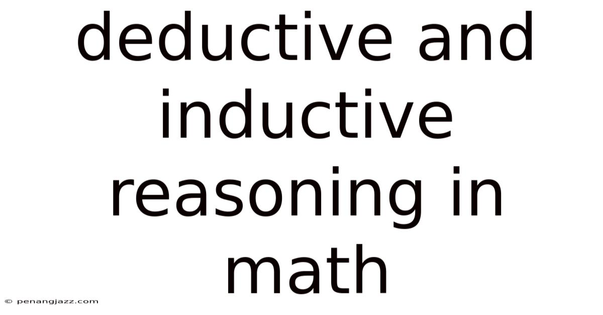 Deductive And Inductive Reasoning In Math