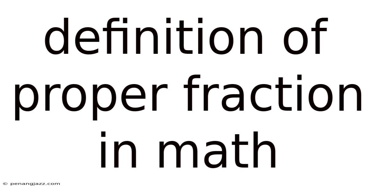 Definition Of Proper Fraction In Math