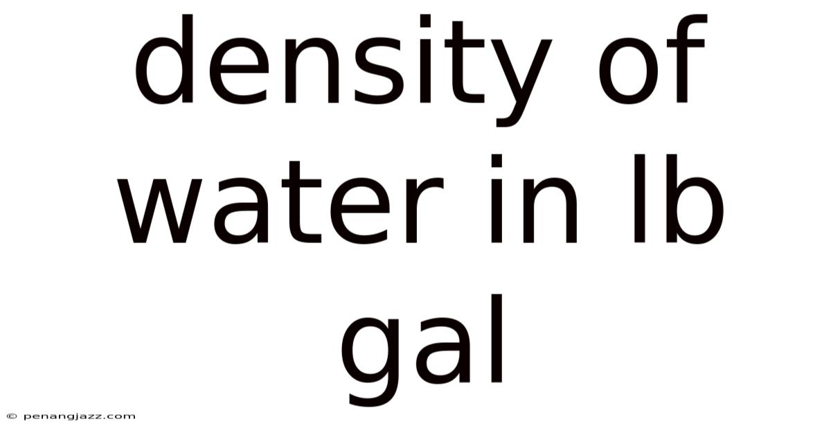 Density Of Water In Lb Gal