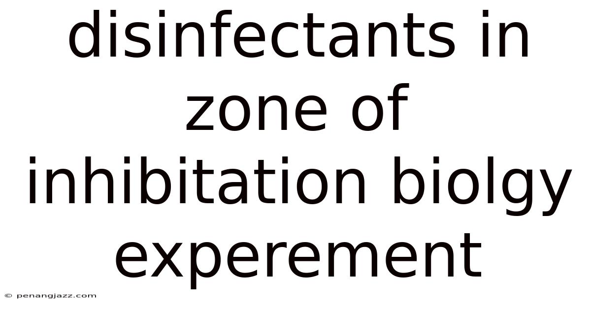 Disinfectants In Zone Of Inhibitation Biolgy Experement