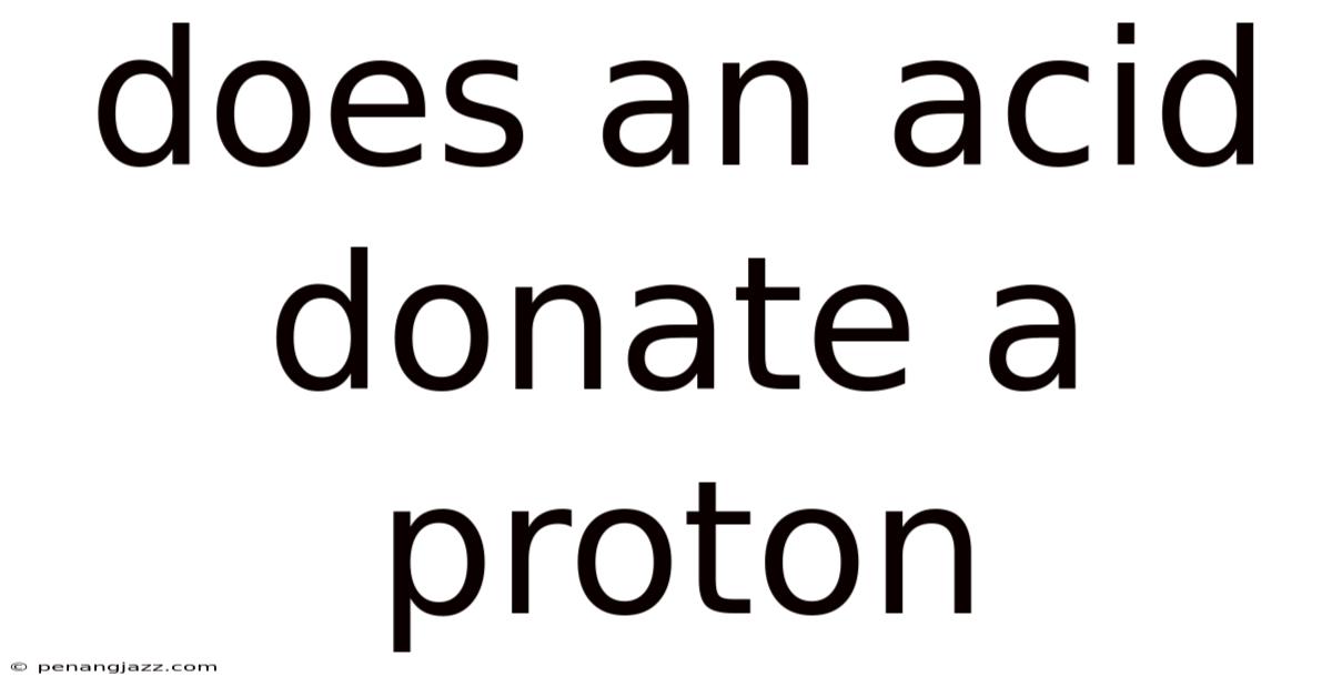 Does An Acid Donate A Proton
