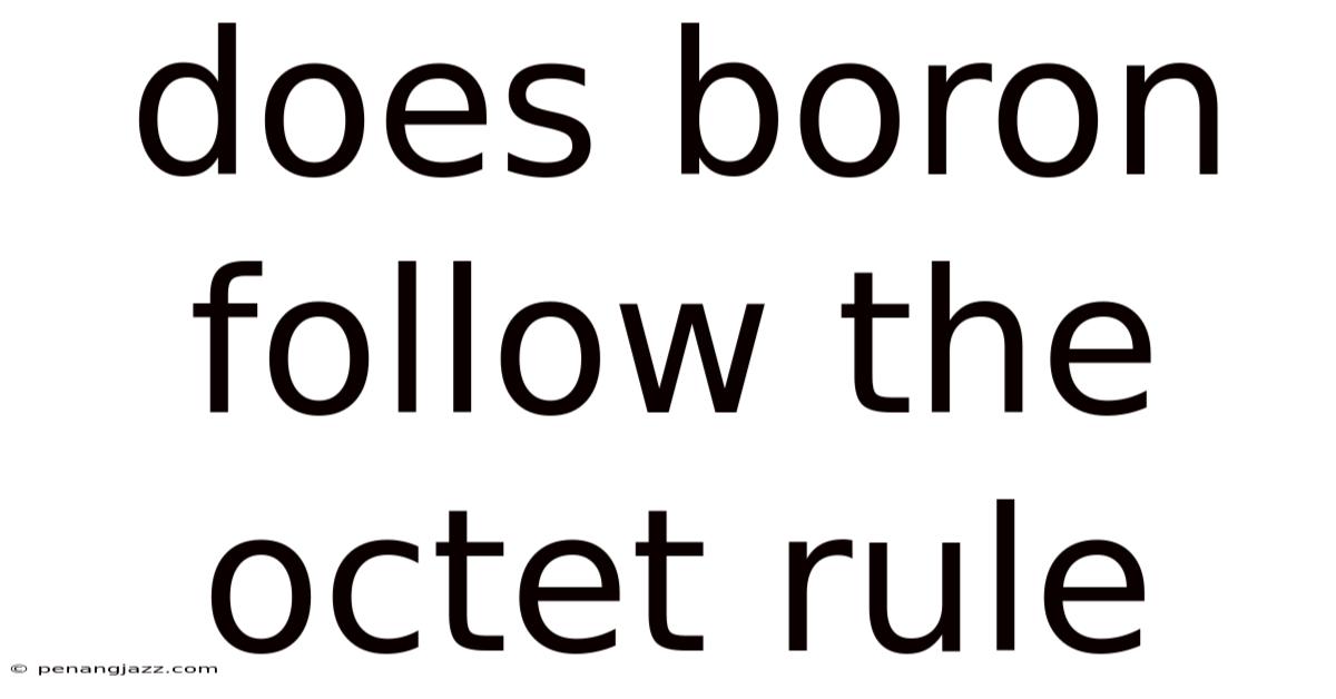 Does Boron Follow The Octet Rule