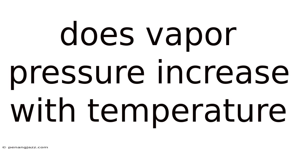 Does Vapor Pressure Increase With Temperature