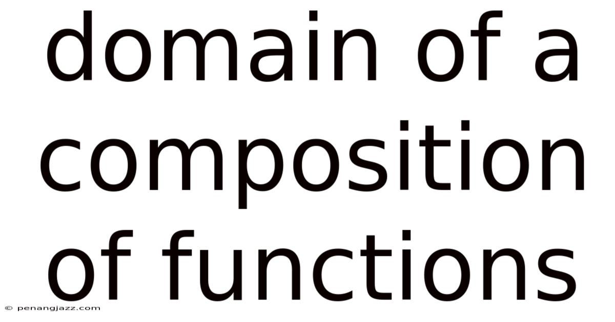 Domain Of A Composition Of Functions
