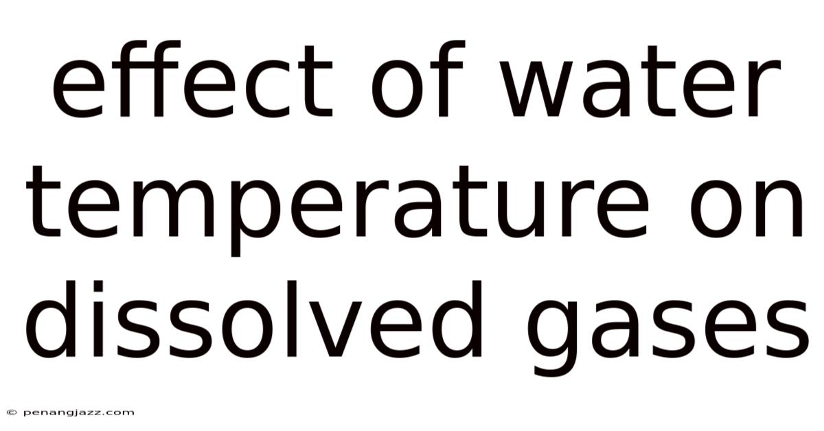 Effect Of Water Temperature On Dissolved Gases
