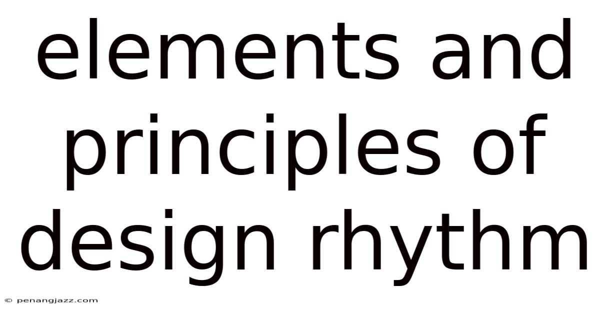 Elements And Principles Of Design Rhythm