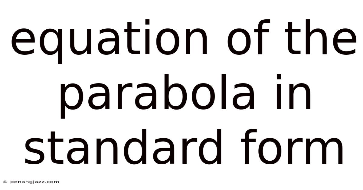 Equation Of The Parabola In Standard Form