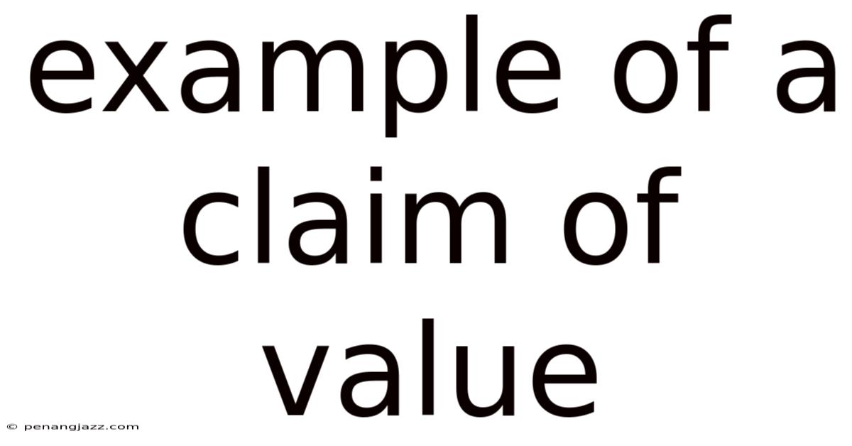 Example Of A Claim Of Value