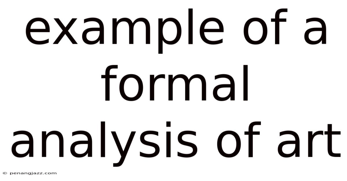 Example Of A Formal Analysis Of Art