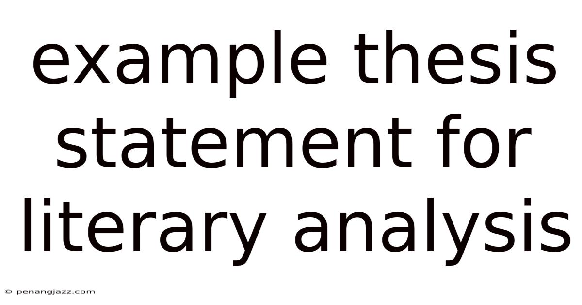 Example Thesis Statement For Literary Analysis