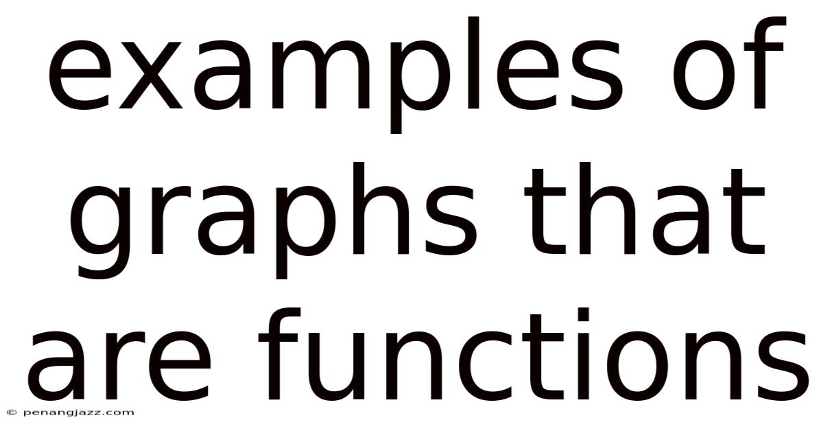 Examples Of Graphs That Are Functions