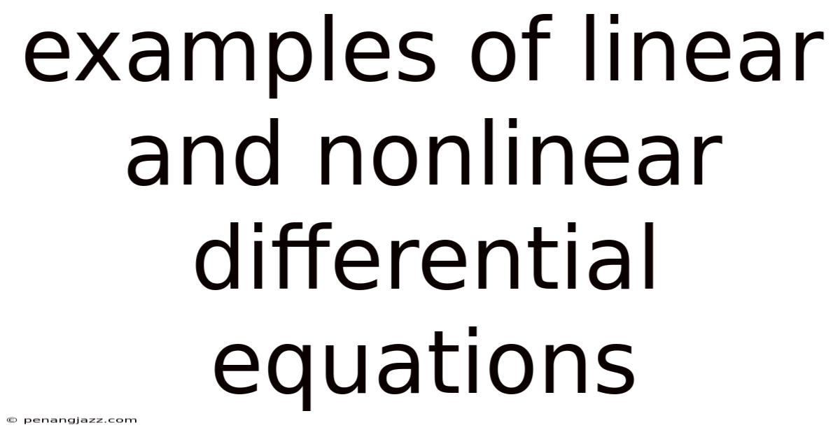 Examples Of Linear And Nonlinear Differential Equations