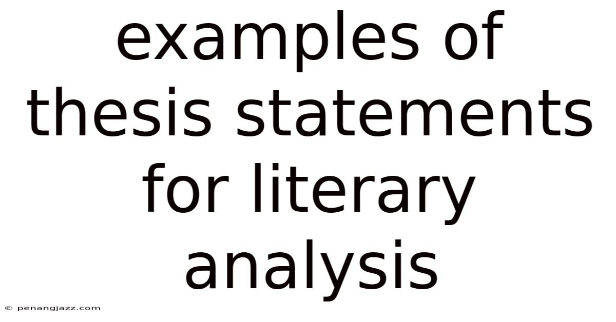 Examples Of Thesis Statements For Literary Analysis