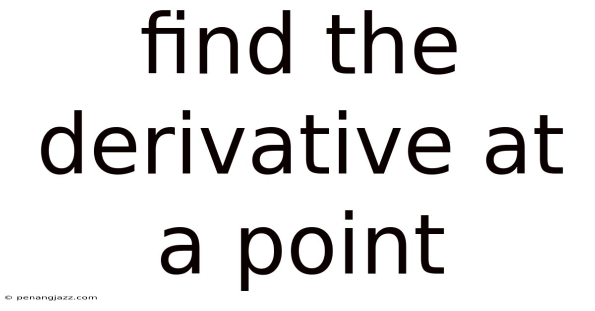 Find The Derivative At A Point