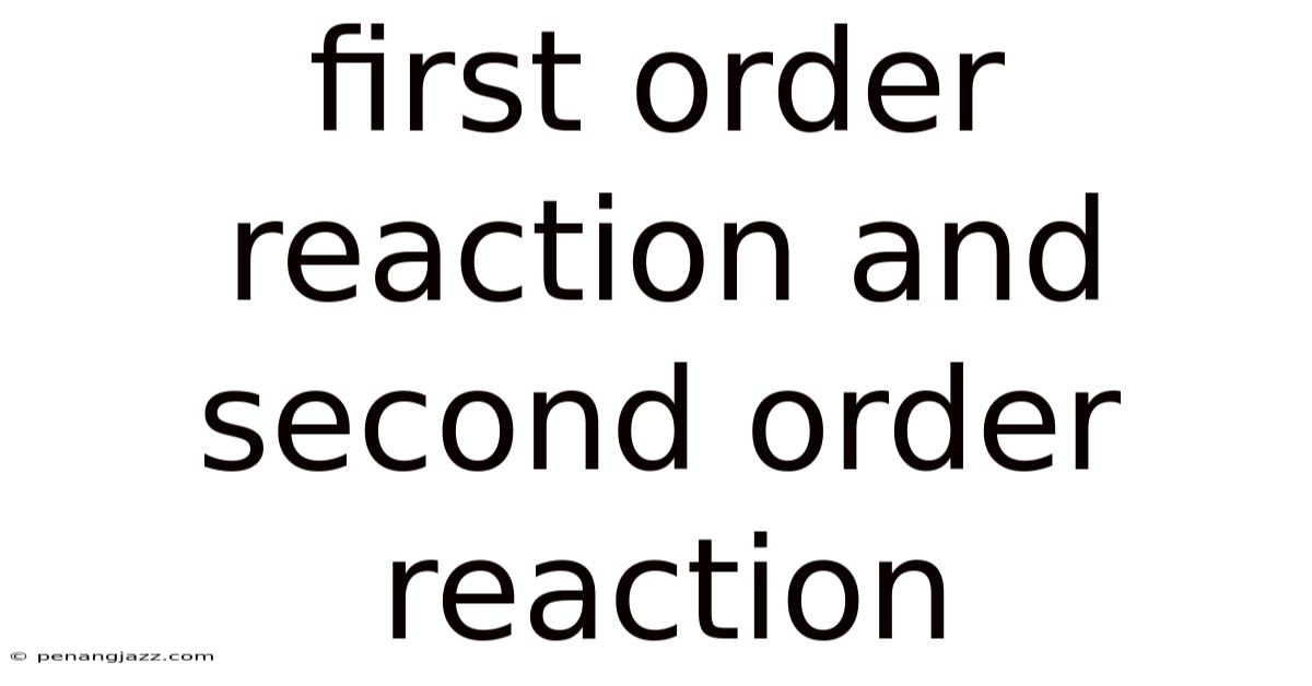 First Order Reaction And Second Order Reaction