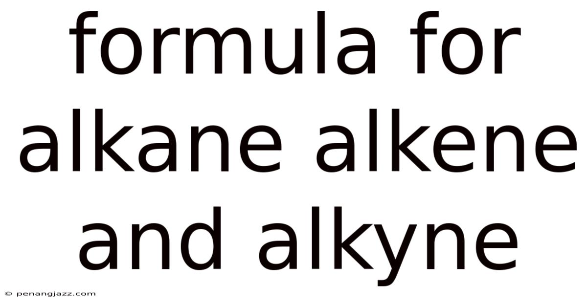 Formula For Alkane Alkene And Alkyne