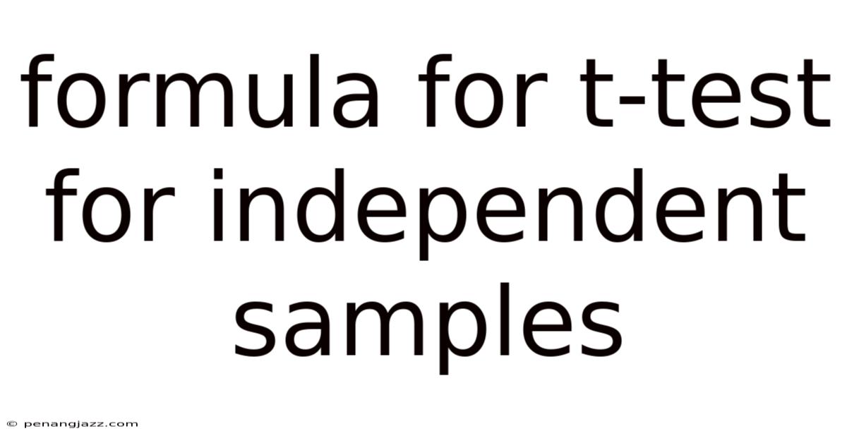 Formula For T-test For Independent Samples