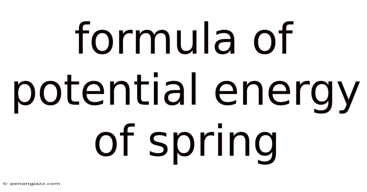 Formula Of Potential Energy Of Spring