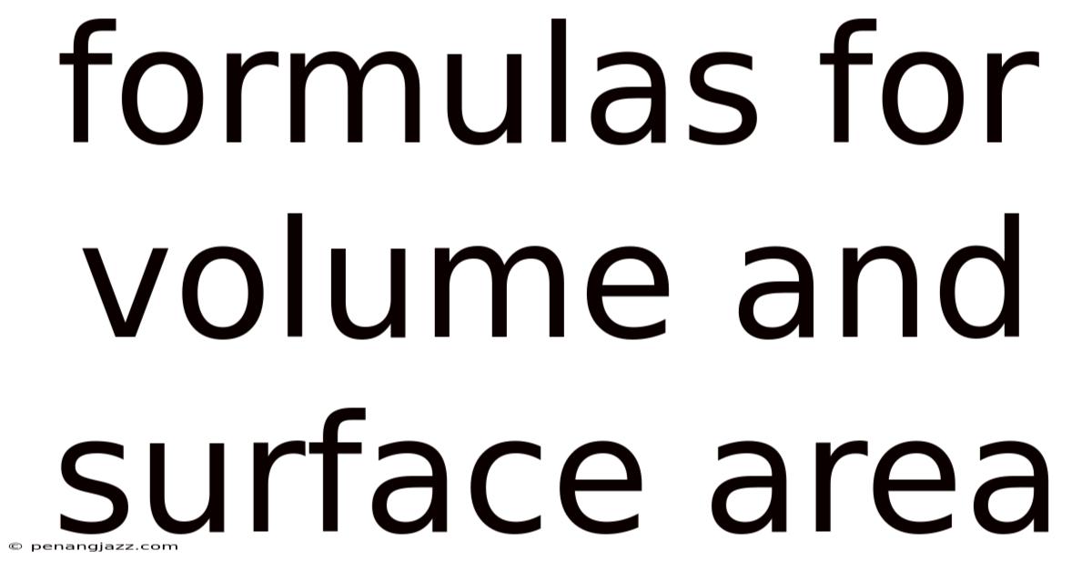 Formulas For Volume And Surface Area