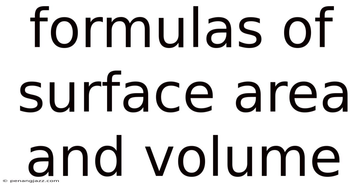 Formulas Of Surface Area And Volume