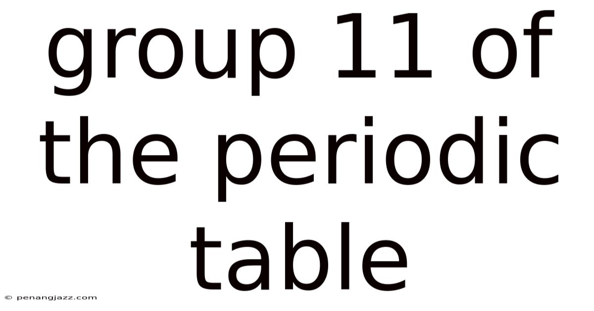 Group 11 Of The Periodic Table