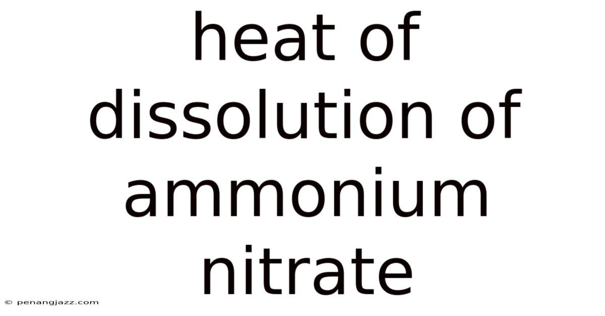 Heat Of Dissolution Of Ammonium Nitrate