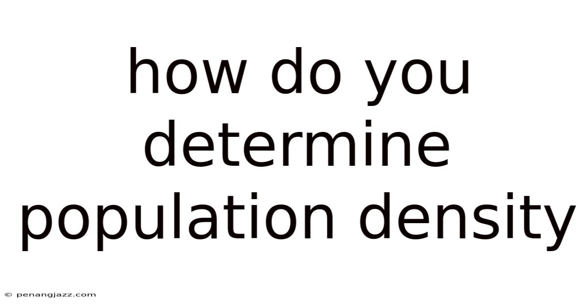How Do You Determine Population Density