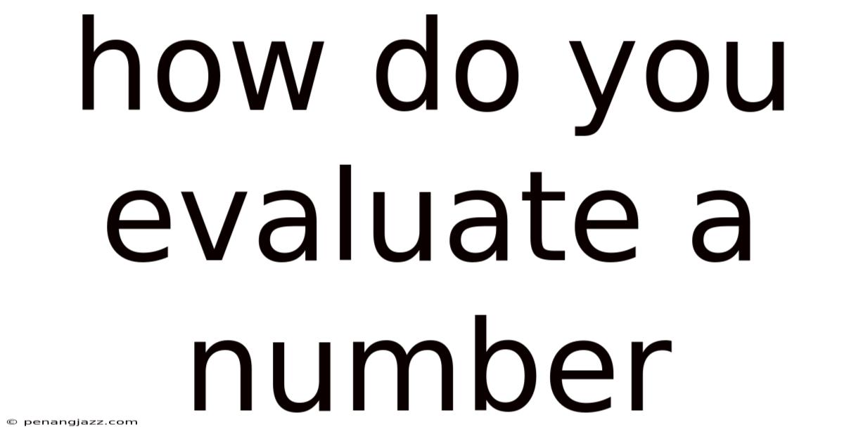 How Do You Evaluate A Number